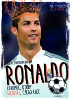 Okładka: Ronaldo. Chłopiec, który wiedział, czego chce