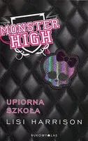 Okładka: Monster High 1. Upiorna szkoła