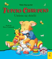 Okładka: Tupcio Chrupcio. Umiem się dzielić