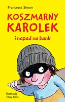Okładka: Koszmarny Karolek i napad na bank