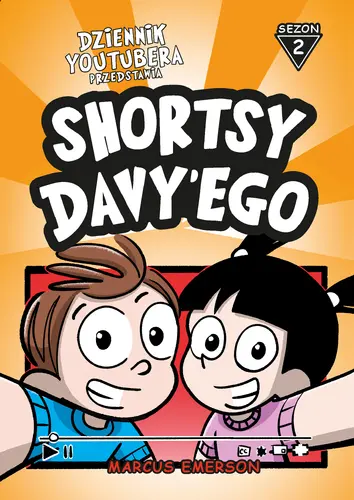 Okładka: Dziennik Youtubera przedstawia: Shortsy Davy'ego. Sezon 2