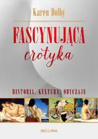 Okładka: Fascynująca erotyka. Historia, kultura i obyczaje