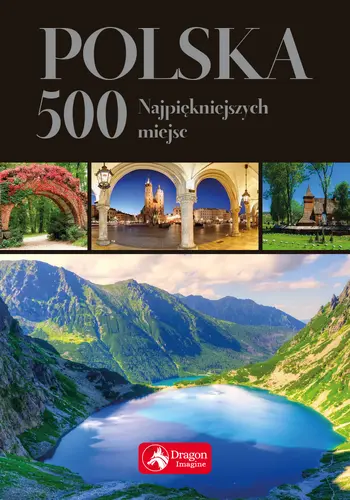 Okładka: Polska 500 najpiękniejszych miejsc (wersja exclusive)