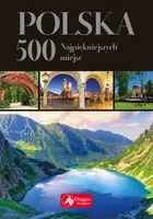 Okładka: Polska 500 najpiękniejszych miejsc (wersja exclusive)