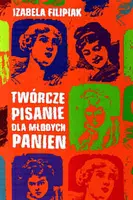 Okładka: Twórcze pisanie dla młodych panien