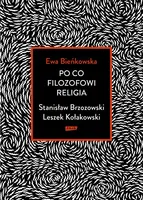 Okładka: Po co filozofowi religia. Stanisław Brzozowski, Leszek Kołakowski