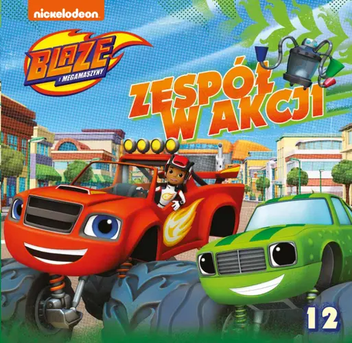 Okładka: Blaze i megamaszyny Zespół w akcji