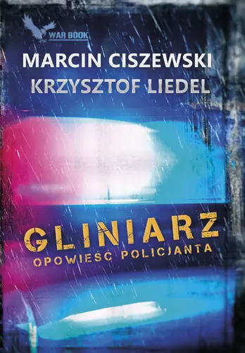 Okładka: Gliniarz. Opowieść policjanta.