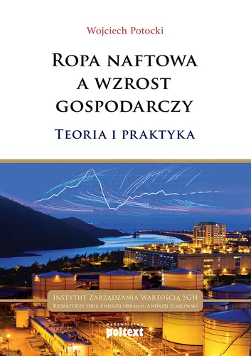 Okładka: Ropa naftowa a wzrost gospodarczy