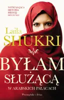 Okładka: Byłam służącą w arabskich pałacach