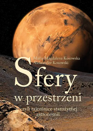 Okładka: Sfery w przestrzeni, czyli tajemnice starożytnej astronomii