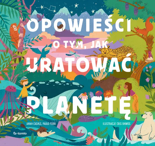 Okładka: Opowieści o tym, jak uratować planetę