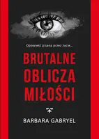 Okładka: Brutalne oblicza miłości