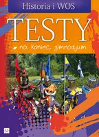 Okładka: Testy na koniec gimnazjum- Historia i WOS