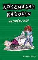 Okładka: Koszmarny Karolek. Nieznośne gacie