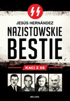 Okładka: Nazistowskie bestie. Kaci z SS