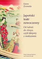 Okładka: Japoński teatr nowoczesny. Od kabuki do shinpa, czyli kłopoty z realizmem
