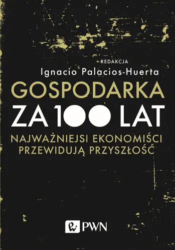Okładka: Gospodarka za 100 lat