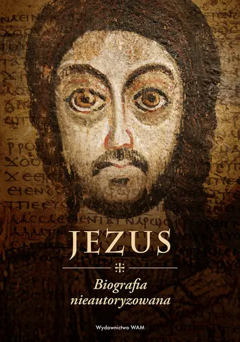 Okładka: Jezus Biografia nieautoryzowana