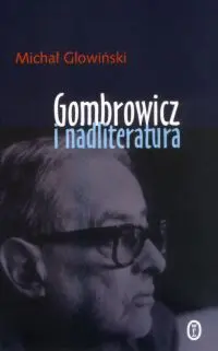 Okładka: Gombrowicz i nadliteratura