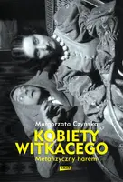 Okładka: Metafizyczny harem. Kobiety Witkacego