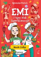 Okładka: Emi i Tajny Klub Superdziewczyn. Niezłe ziółka