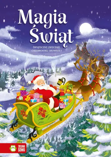 Okładka: Magia Świąt. Świąteczne zwyczaje, ciekawostki, opowieści