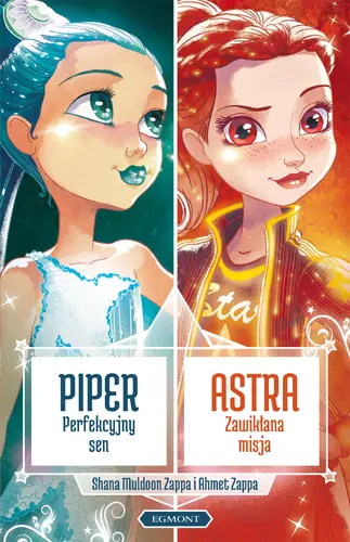 Okładka: Star Darlings. Astra. Zawikłana misja. Piper. Perfekcyjny sen