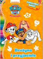 Okładka: Psi Patrol. Pokoloruj świat cz. 6 Drużyna i przyjaciele