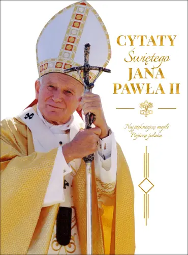 Okładka: Cytaty św. Jana Pawła II