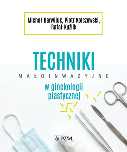 Okładka: Techniki małoinwazyjne w ginekologii plastycznej