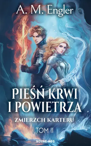 Okładka: Pieśń Krwi i Powietrza. Tom 2. Zmierzch Karteru