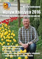Okładka: Wpływ Księżyca 2016 Poradnik ogrodniczy z kalendarzem na cały rok