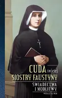 Okładka: Cuda świętej Siostry Faustyny