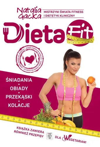 Okładka: Dieta Fit. Kuchnia według Natalii Gackiej wydanie rozszerzone