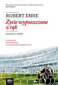 Okładka: Robert Enke. Życie wypuszczone z rąk