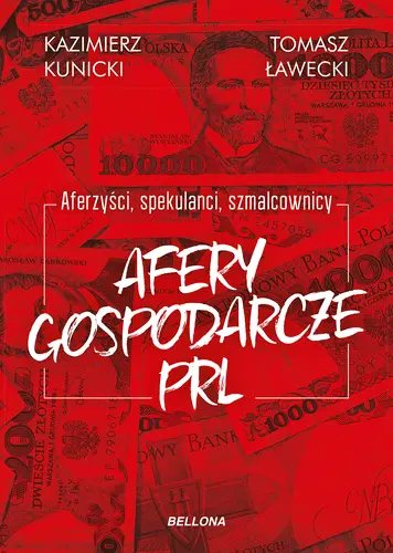 Okładka: Aferzyści, spekulanci, szmalcownicy. Afery gospodarcze PRL