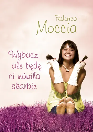 Okładka: Wybacz, ale będę ci mówiła skarbie