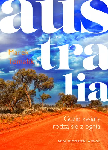 Okładka: Australia. Gdzie kwiaty rodzą się z ognia