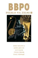 Okładka: BBPO - Piekło na Ziemi, tom 1
