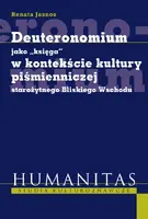 Okładka: Deuteronomium jako "księga" w kontekście kultury piśmienniczej Starożytnego Bliskiego Wschodu