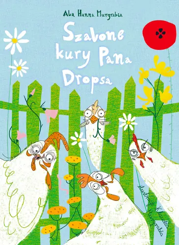 Okładka: Szalone kury pana Dropsa