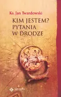Okładka: Kim jestem? Pytania w drodze