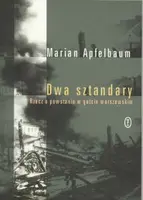 Okładka: Dwa Sztandary. Rzecz o powstaniu w getcie warszawskim