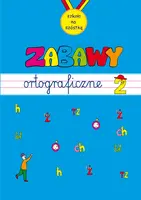 Okładka: Zabawy ortograficzne. Zeszyt 1