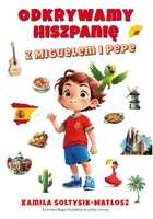 Okładka: Odkrywamy Hiszpanię z Miguelem i Pepe