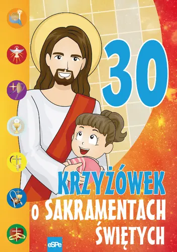 Okładka: 30 krzyżówek o sakramentach świętych