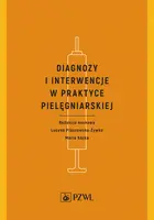 Okładka: Diagnozy i interwencje w praktyce pielęgniarskiej