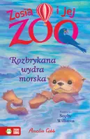 Okładka: Zosia i jej zoo. Rozbrykana wydra morska