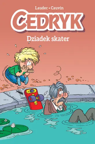 Okładka: Cedryk. Dziadek skater